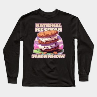 Nation Ice Cream Sandwich Day Ice Cream Lover Design Long Sleeve T-Shirt